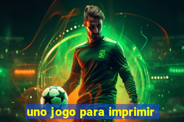 uno jogo para imprimir